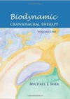 Biodynamic Craniosacral Therapy, Vol.1