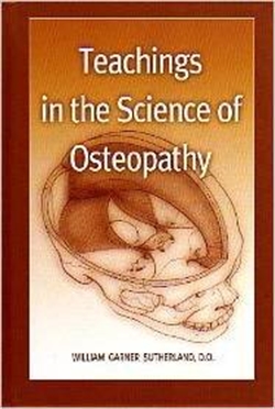 Teachings in the Science of Osteopathy